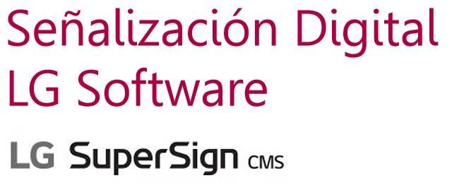 Señalizacion Digital Software SuperSign CM LG LWSMB